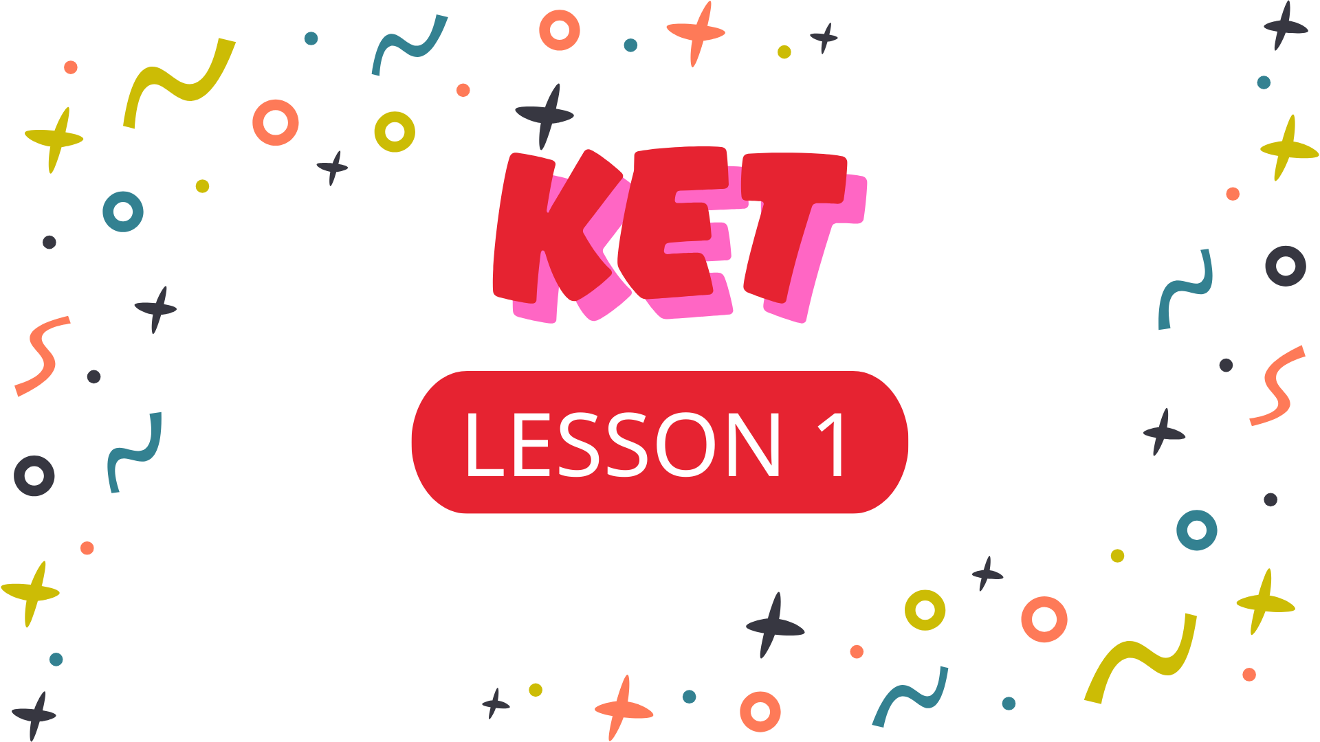 KET LESSON 1