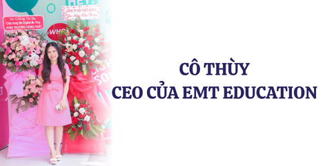 Cô Thuỳ – CEO EMT Education: Tiểu Sử Và Chuyên Môn