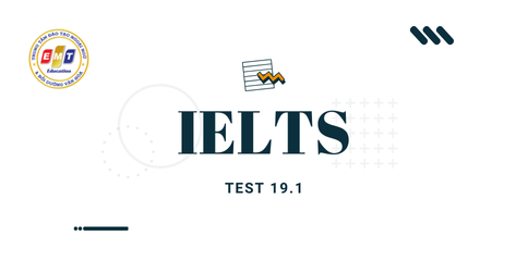 Tài liệu IELTS | Test 19.1