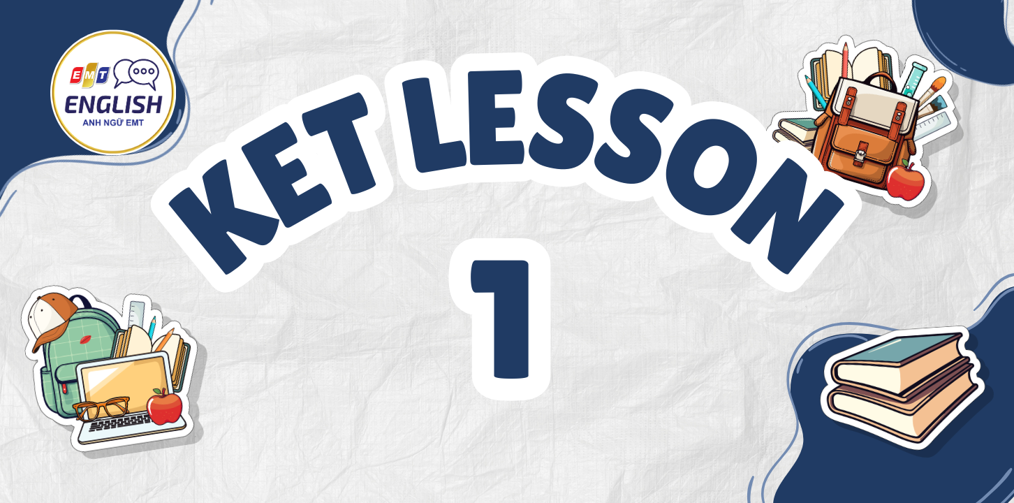 Tài liệu KET | Lesson 1