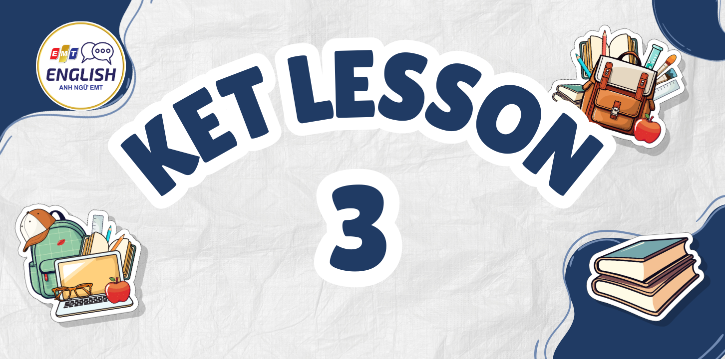 Tài liệu KET | Lesson 3