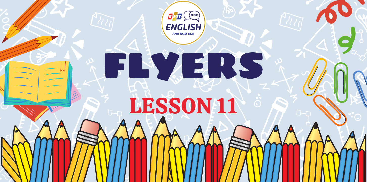 Tài liệu FLYERS | Lesson 11